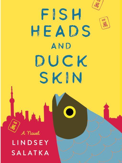 Title details for Fish Heads and Duck Skin by Lindsey Salatka - Available